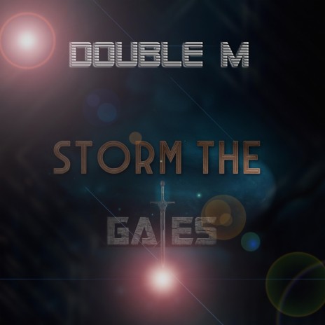 Storm the Gates | Boomplay Music