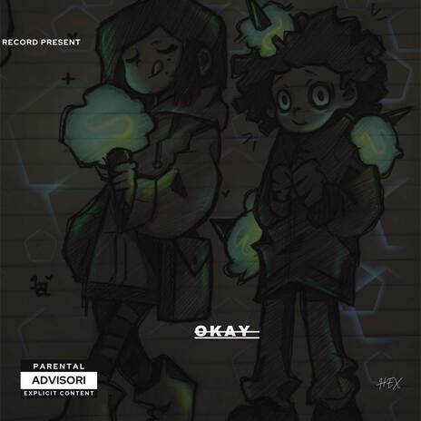 Okay | Boomplay Music