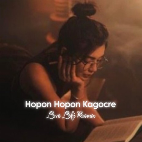 Hopon Hopon Kagocre (Slowed & Reverb) | Boomplay Music