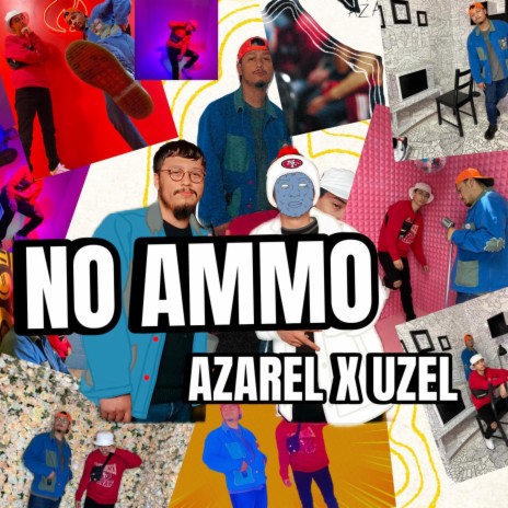 NO AMMO ft. UZEL | Boomplay Music