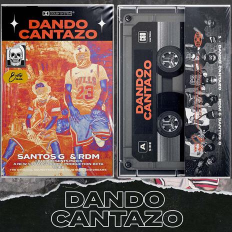 Dando cantazo ft. santos g | Boomplay Music