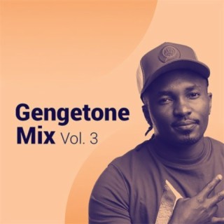 Gengetone Mix Vol. 3