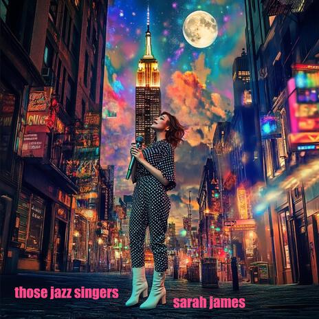 Those Jazz Singers | Boomplay Music