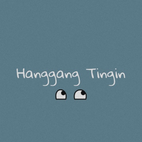 Hanggang Tingin | Boomplay Music