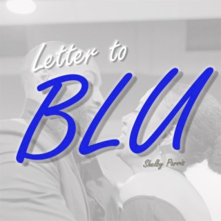 Letter to Blu lyrics | Boomplay Music