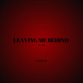 Leaving Me Behind