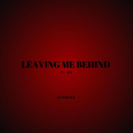 Leaving Me Behind