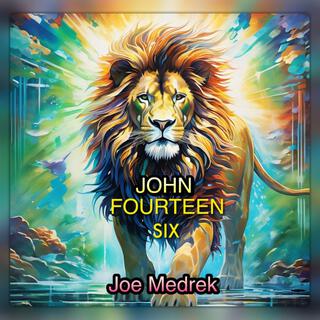 John Fourteen Six