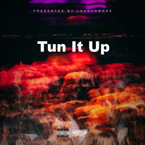 Tun It Up ft. Kishomar | Boomplay Music