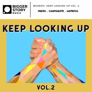 Keep Looking Up Vol. 2