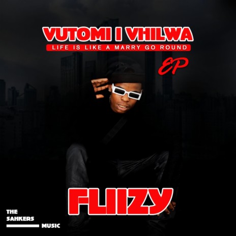 Vutomi i vhilwa ft. Fliizy & Tools