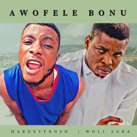 Awofele Bonu ft. Woli Agba