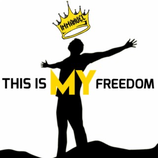 This Is My Freedom