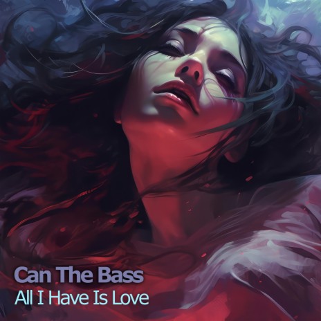 All I Have Is Love | Boomplay Music