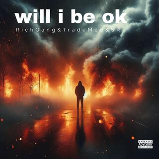 will i be ok