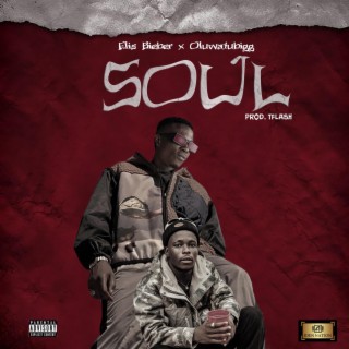 SOUL ft. Oluwatubigg lyrics | Boomplay Music