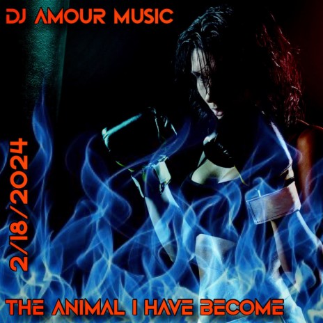The Animal I Have Become | Boomplay Music