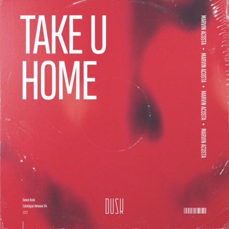 Take U Home (Extended Mix) | Boomplay Music