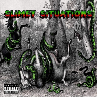 Slimey Situations