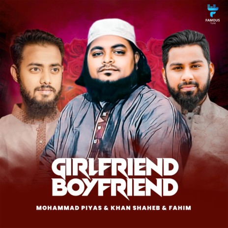 Girl Friend Boy Friend ft. Khan Shaheb & Fahim | Boomplay Music