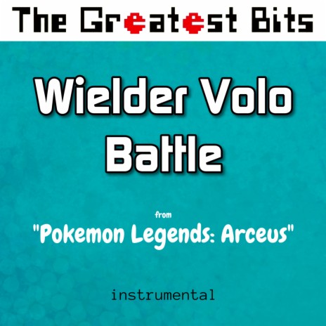 Wielder Volo Battle (from Pokemon Legends: Arceus)
