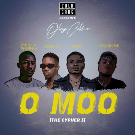 o Moo (The Cypher 3) ft. Revelation Tharapman, TriggaYs, Drimzy & JayThaRapper