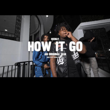 How it go | Boomplay Music