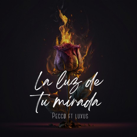 La luz de tu mirada ft. Luxus | Boomplay Music