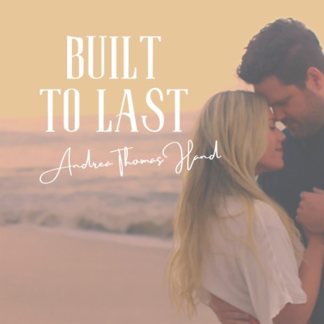 Built to Last | Boomplay Music