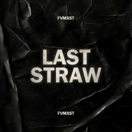 Last Straw | Boomplay Music