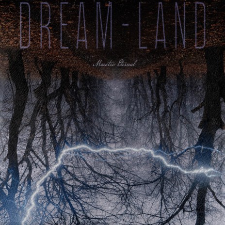 Dream-Land | Boomplay Music