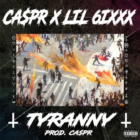 Tyranny ft. Lil 6ixxx | Boomplay Music