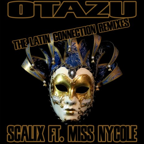 Otazu (The Latin Connection Version) ft. Miss Nycole & The Latin Connection | Boomplay Music