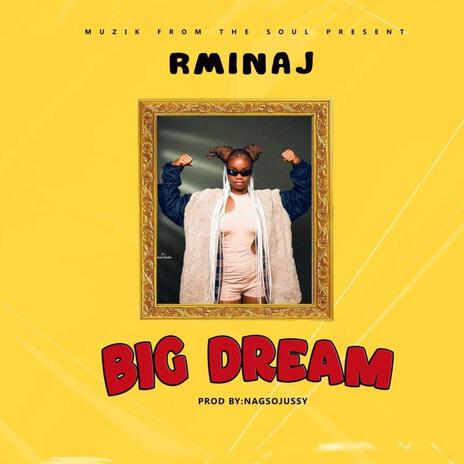 Big Dream | Boomplay Music