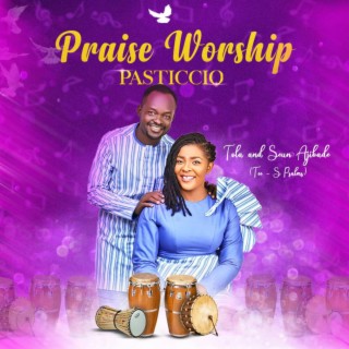 Praise Worship Pasticcio