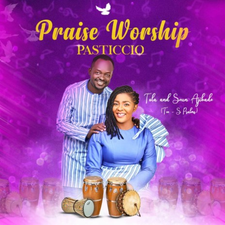 Praise Worship Pasticcio | Boomplay Music