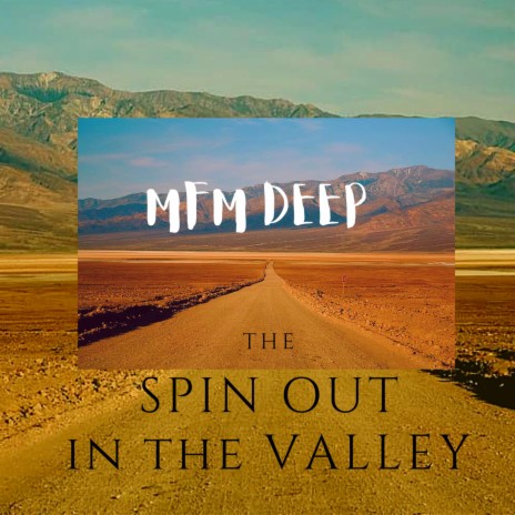 Spin Out in The Valley | Boomplay Music