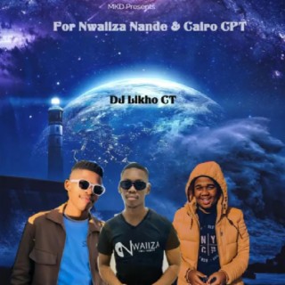 For Nwaiiza Nande & Cairo CPT