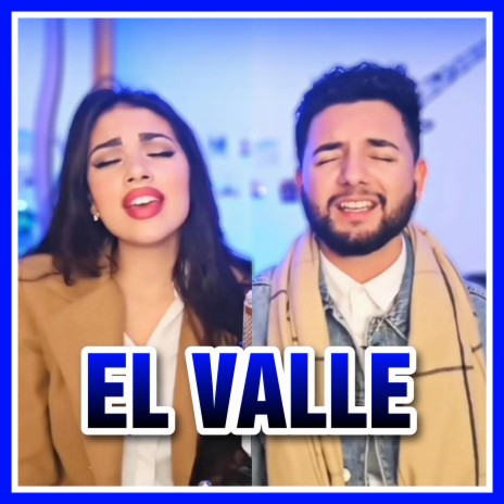 El valle ft. Aitana Bermúdez | Boomplay Music