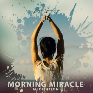 Morning Miracle Meditation