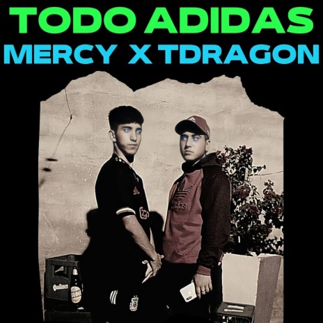 Todo Adidas ft. TDragon | Boomplay Music