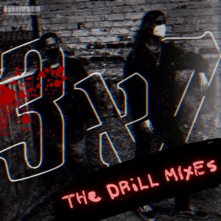 3xZ (The Drill Mixes)