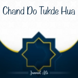 Chand Do Tukde Hua