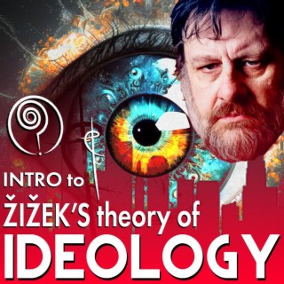 ŽIŽEK 101: The Sublime Object/Jouissance/Real of Ideology  | D&M S2:e03