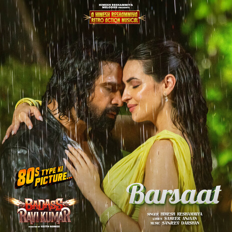 Barsaat (From Badass Ravi Kumar) (Original Motion Picture Soundtrack) ft. Sanjeev Darshan & Sameer Anjaan | Boomplay Music