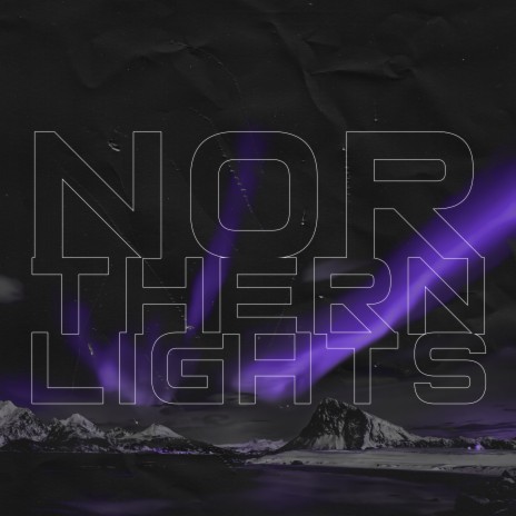Northern Lights ft. Unknowz & Garfe