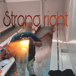 Strong right
