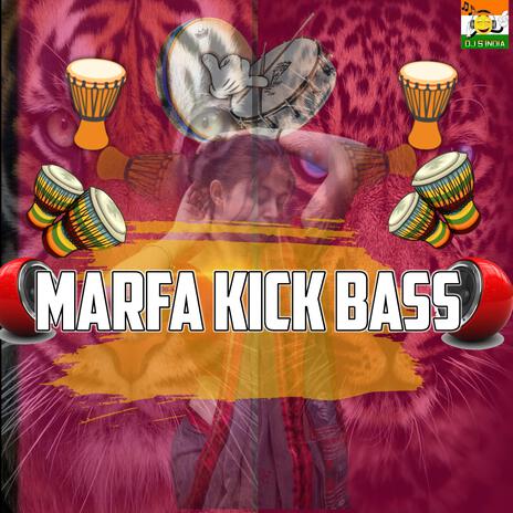 Marfa Kick Bass | Boomplay Music