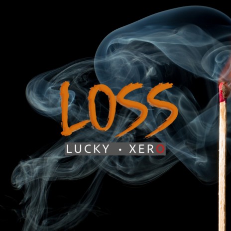 Loss ft. XERO | Boomplay Music