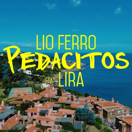 Pedacitos ft. Lira | Boomplay Music